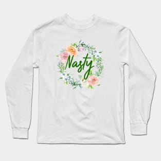 Nasty Long Sleeve T-Shirt